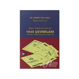 MARKS - ENGELS VE LENIN'DEN 1935 ÇEVİRİLERİ - HIKMET KIVILCIMLI
