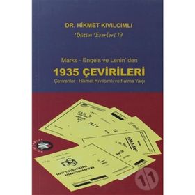 MARKS - ENGELS VE LENIN'DEN 1935 ÇEVİRİLERİ - HIKMET KIVILCIMLI