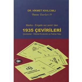 MARKS - ENGELS VE LENIN'DEN 1935 ÇEVİRİLERİ - HIKMET KIVILCIMLI