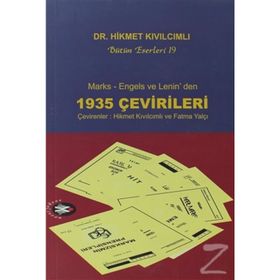 MARKS - ENGELS VE LENIN'DEN 1935 ÇEVİRİLERİ - HIKMET KIVILCIMLI