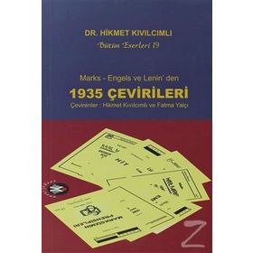 MARKS - ENGELS VE LENIN'DEN 1935 ÇEVİRİLERİ - HIKMET KIVILCIMLI