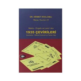 MARKS - ENGELS VE LENIN'DEN 1935 ÇEVİRİLERİ - HIKMET KIVILCIMLI