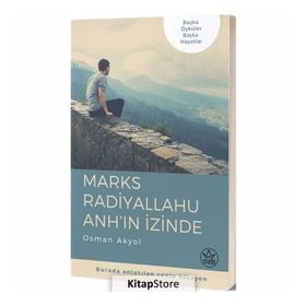 Marks Radiyallahu Anh’ın İzinde - Osman Akyol