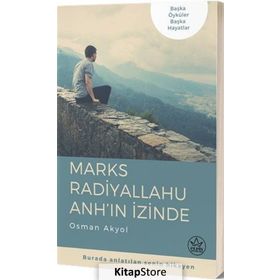 Marks Radiyallahu Anh’ın İzinde - Osman Akyol