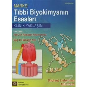Marks’ Tıbbi Biyokimyanın Esasları - Michael Liberman Alisa Peet