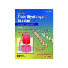 Marks’ Tıbbi Biyokimyanın Esasları - Michael Liberman Alisa Peet