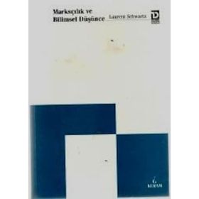 Marksçılık ve Bilimsel Düşünce - Laurent Schwartz