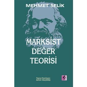 Marksist Değer Teorisi - Mehmet Selik