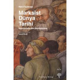 Marksist Dünya Tarihi - Neil Faulkner