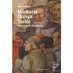 Marksist Dünya Tarihi - Neil Faulkner