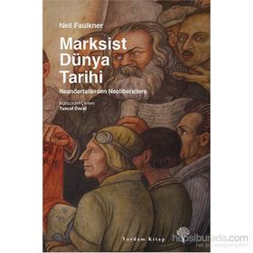 Marksist Dünya Tarihi - Neil Faulkner
