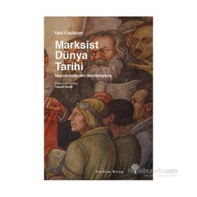 Marksist Dünya Tarihi - Neil Faulkner