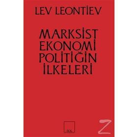 Marksist Ekonomi Poiltiğin İlkeleri - Leo Leontiev