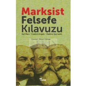 Marksist Felsefe Kılavuzu - Vladimir İlyiç Lenin Friedrich Engels k marx