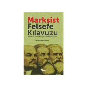 Marksist Felsefe Kılavuzu - Vladimir İlyiç Lenin Friedrich Engels k marx