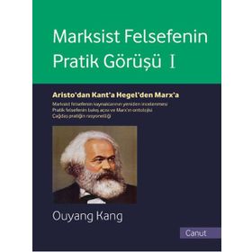 Marksist Felsefenin Pratik Görüşü 1 - Ouyang Kang