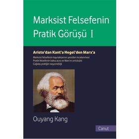 Marksist Felsefenin Pratik Görüşü 1 - Ouyang Kang