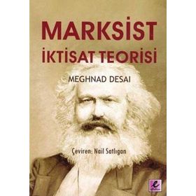Marksist İktisat Teorisi - Meghnad Desai
