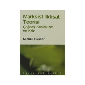 Marksist İktisat Teorisi - Meghnad Desai