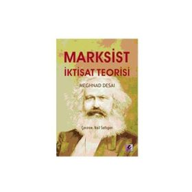 Marksist İktisat Teorisi - Meghnad Desai