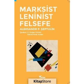 Marksist Leninist Felsefe - Aleksandr P. Şeptulin