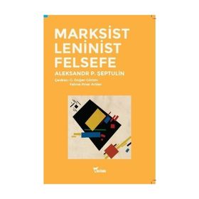Marksist Leninist Felsefe - Aleksandr P. Şeptulin