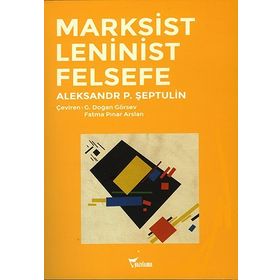 Marksist Leninist Felsefe - Aleksandr P. Şeptulin
