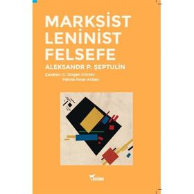 Marksist Leninist Felsefe - Aleksandr P. Şeptulin