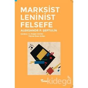 Marksist Leninist Felsefe - Aleksandr P. Şeptulin