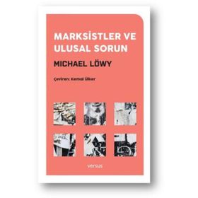 Marksistler ve Ulusal Sorun - Michael Löwy