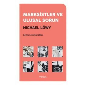 Marksistler ve Ulusal Sorun - Michael Löwy