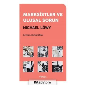 Marksistler ve Ulusal Sorun - Michael Löwy