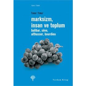 MARKSIZM, İNSAN VE TOPLUM - KOLEKTIF