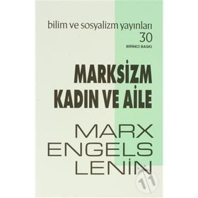 Marksizm Kadın ve Aile - Vladimir İlyiç Lenin k marx Friedrich Engels