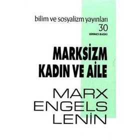 Marksizm Kadın ve Aile - Vladimir İlyiç Lenin k marx Friedrich Engels