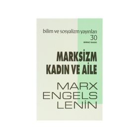 Marksizm Kadın ve Aile - Vladimir İlyiç Lenin k marx Friedrich Engels