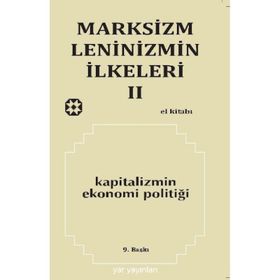 MARKSIZM LENINIZMIN İLKELERİ 2 KAPITALIZMIN EKONOMI POLİTİĞİ - KOLEKTIF