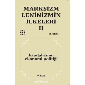 MARKSIZM LENINIZMIN İLKELERİ 2 KAPITALIZMIN EKONOMI POLİTİĞİ - KOLEKTIF