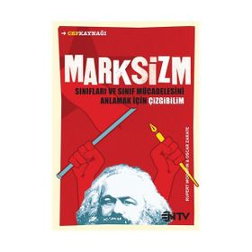 MARKSIZM SINIFLARI VE SINIF MÜCADELESİNİ ANLAMAK İÇİN ÇİZGİ BILIM - RUPERT WOODFIN;OSCAR ZARATE
