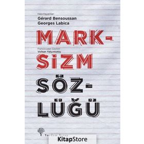 Marksizm Sözlüğü - Georges Labica Gerard Bensoussan
