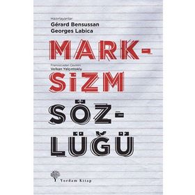 Marksizm Sözlüğü - Georges Labica Gerard Bensoussan