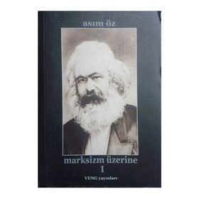 Marksizm Üzerine - Asım Öz