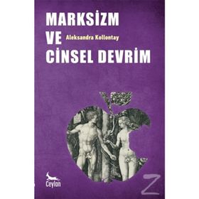 MARKSIZM VE CINSEL DEVRIM - ALEKSANDRA KOLLONTAY