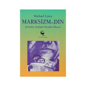 Marksizm ve Din Kurtuluş Teolojisi Meydan Okuyor - Kolektif
