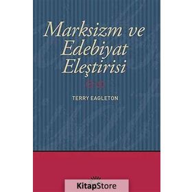 MARKSIZM VE EDEBIYAT ELEŞTİRİSİ - TERRY EAGLETON
