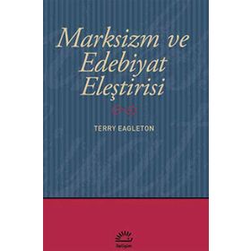MARKSIZM VE EDEBIYAT ELEŞTİRİSİ - TERRY EAGLETON