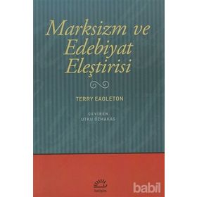 MARKSIZM VE EDEBIYAT ELEŞTİRİSİ - TERRY EAGLETON