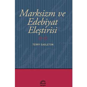 MARKSIZM VE EDEBIYAT ELEŞTİRİSİ - TERRY EAGLETON