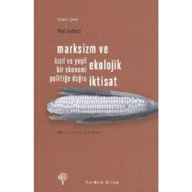 Marksizm ve Ekolojik İktisat - Paul Burkett