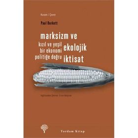 Marksizm ve Ekolojik İktisat - Paul Burkett